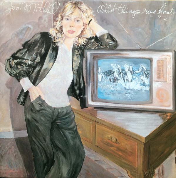 Joni Mitchell: Wild Things Run Fast (1982)